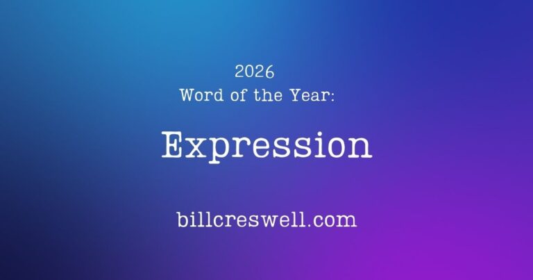 2026 Word of the Year: Expression billcreswell.com