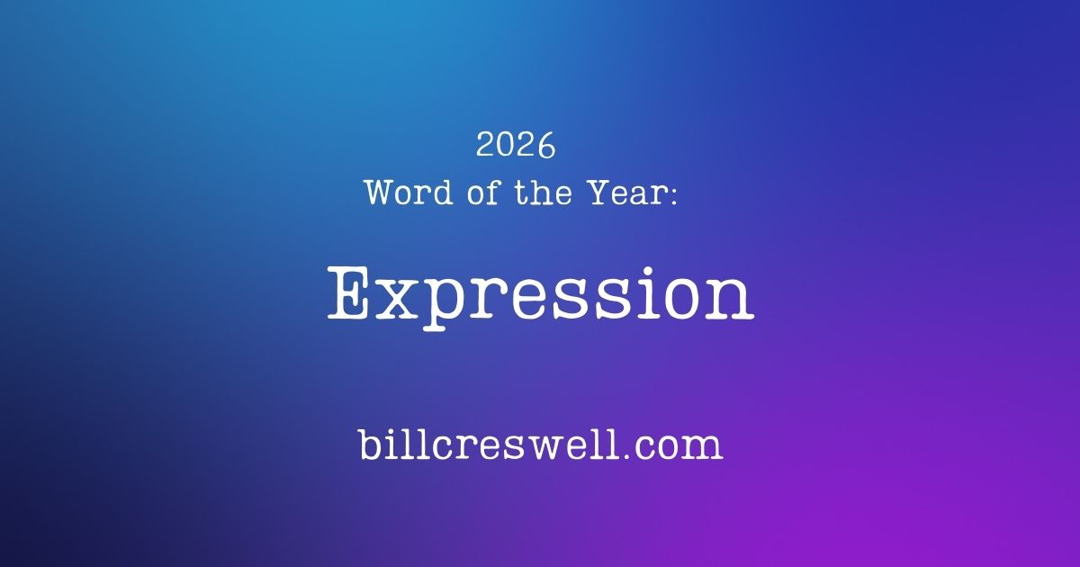 My 2026 Word of the Year: Expression